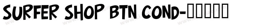 Surfer Shop BTN Cond字体转换